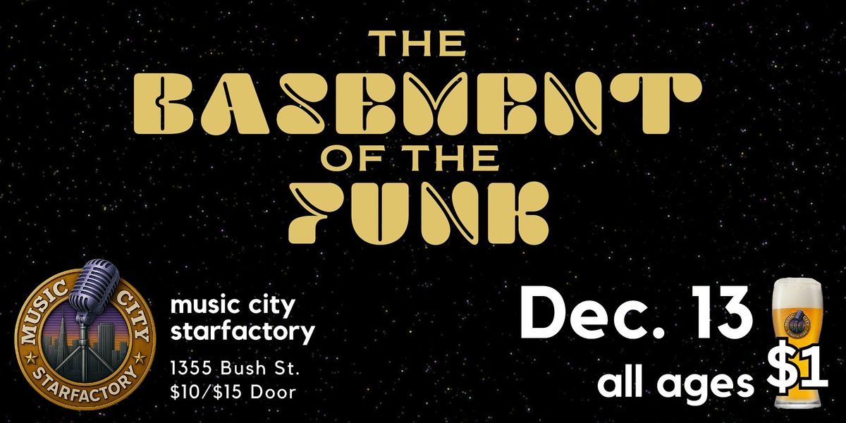 The Basement of the Funk - Live at Music City Starfactory