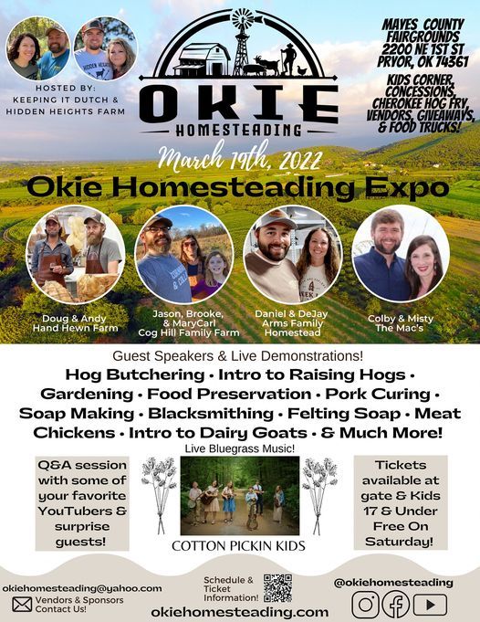 Okie Homesteading Expo Mayes County Fair Grounds, Pryor, OK March