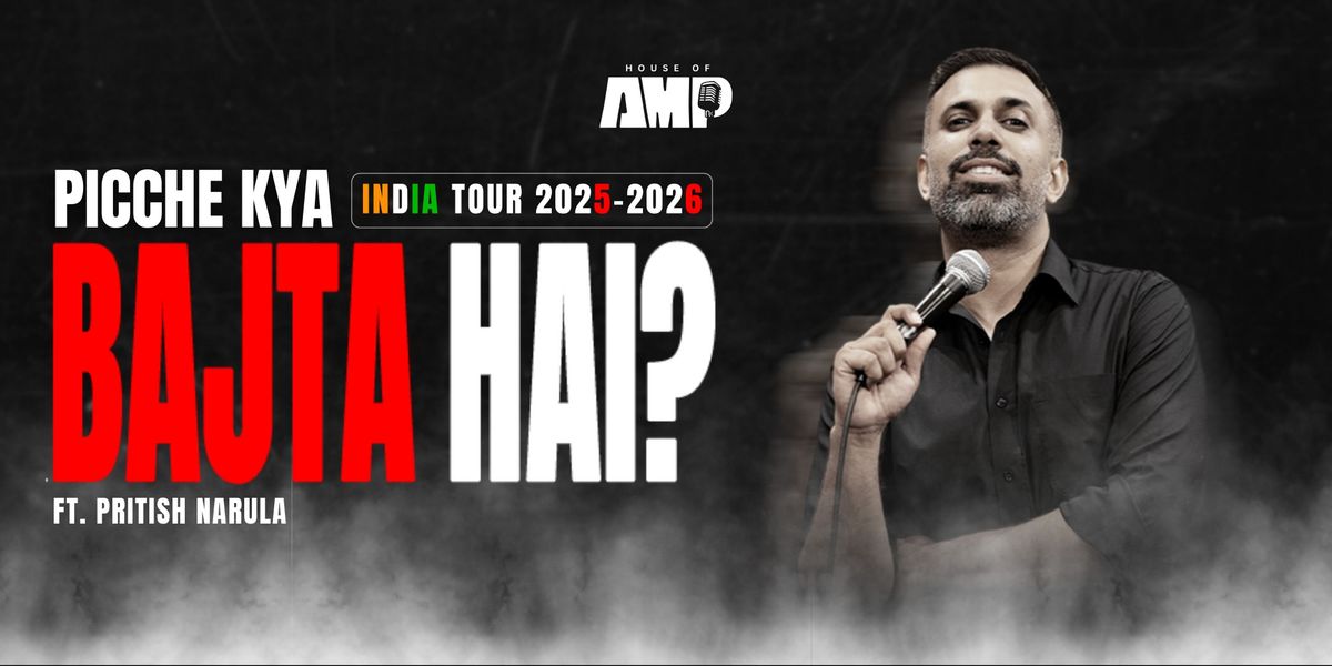 Picche kya bajta hai ? Ft. Pritish Narula