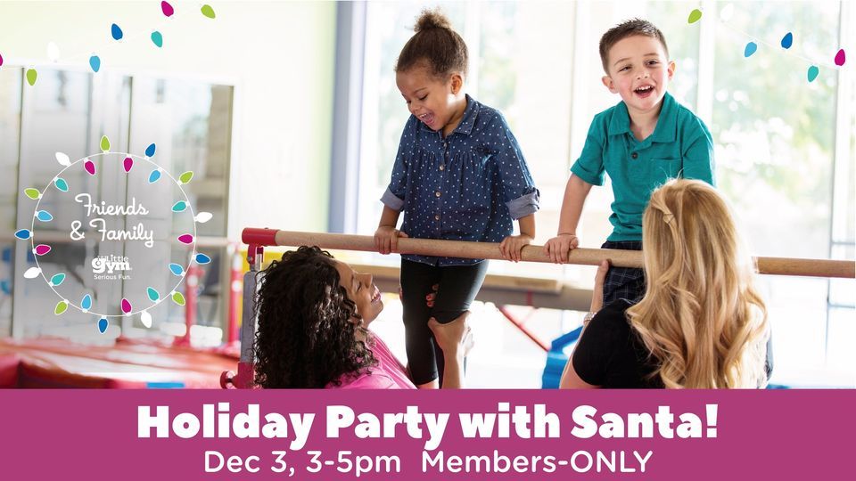 Holiday Party with Santa?? The Little Gym of Puyallup December 3, 2022