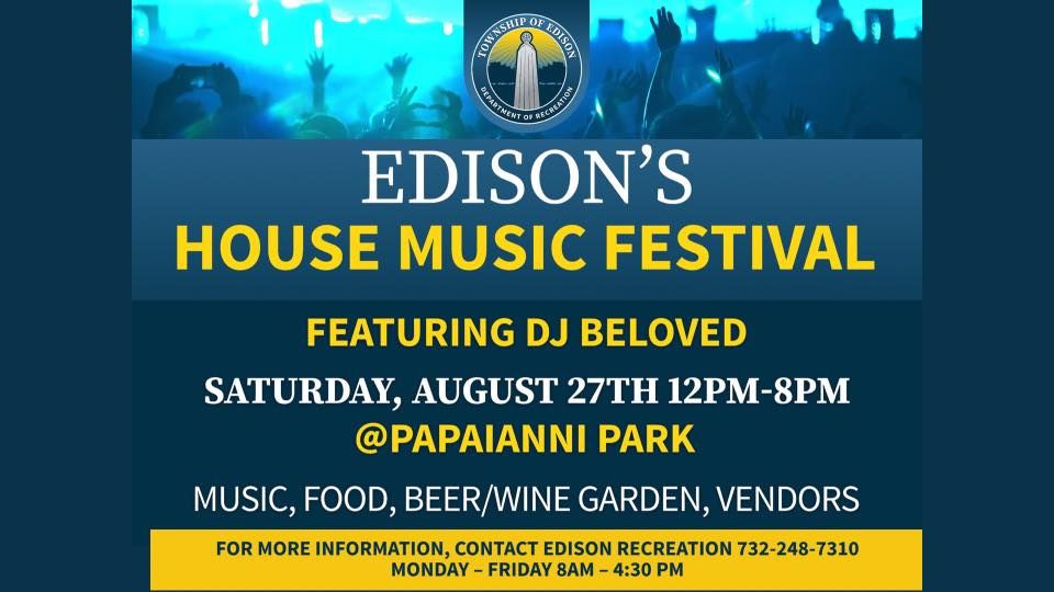 1st Annual House Music Festival Edison Municipal Complex August 27
