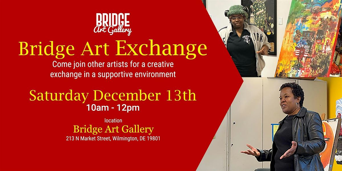 Bridge Art Exchange December 2025