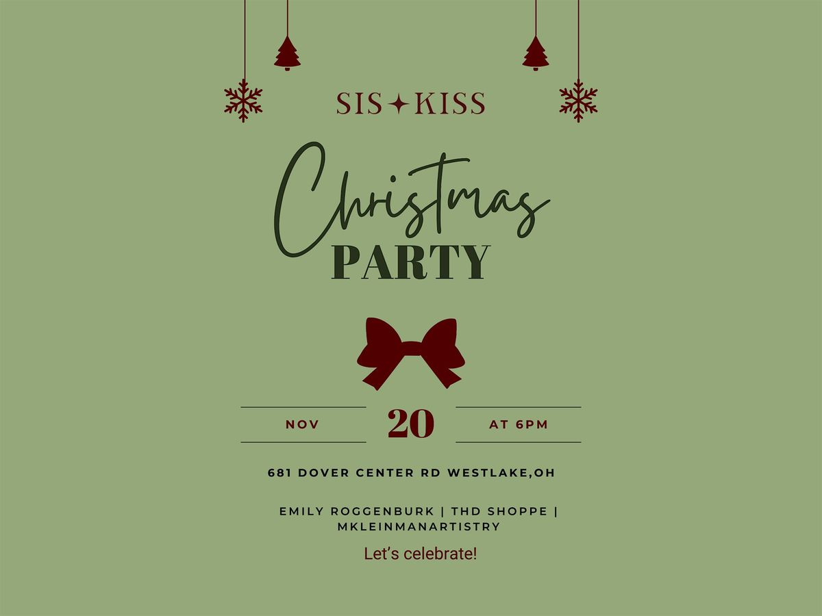 Holiday Event with Sis Kiss