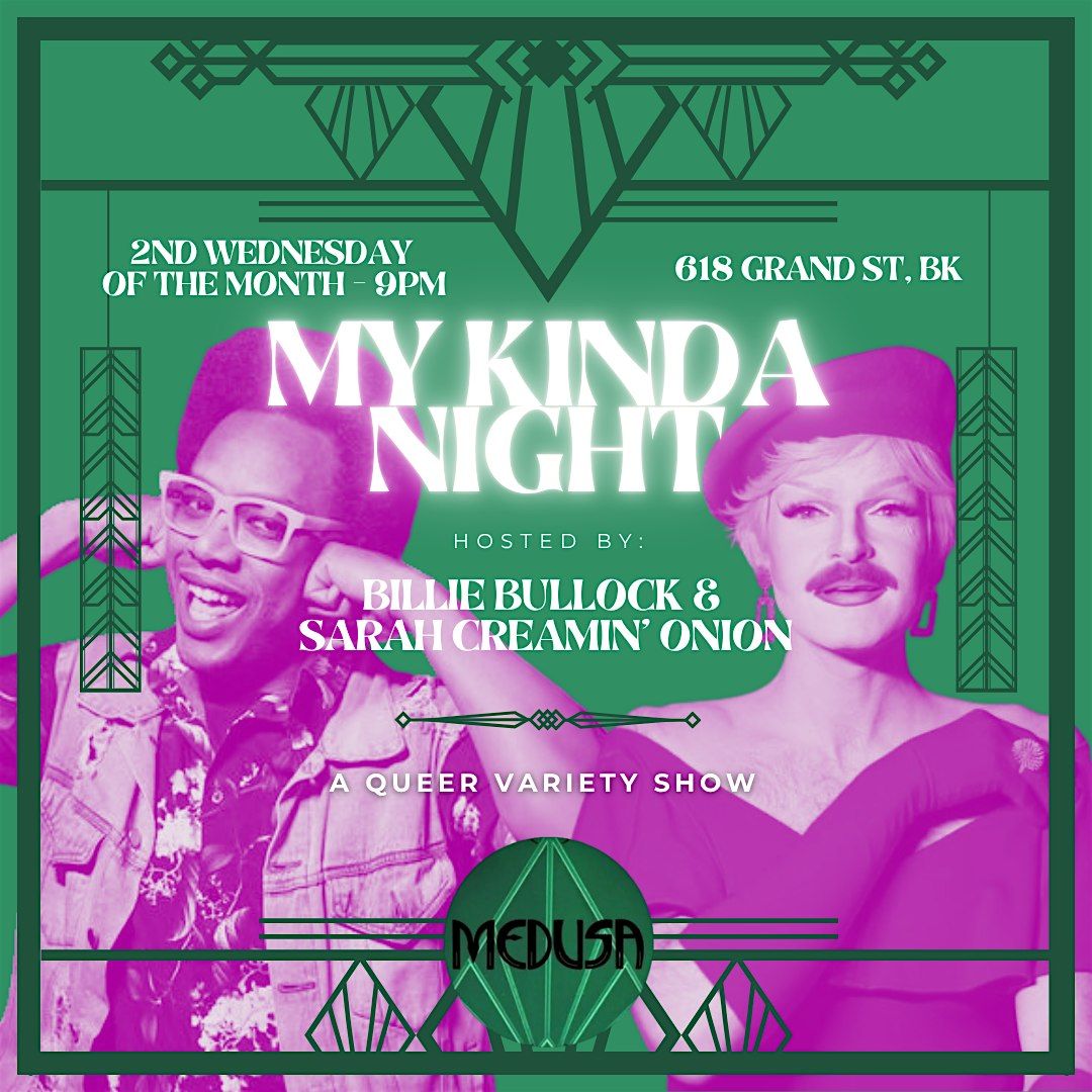 My Kinda Night! A Queer Variety Show!