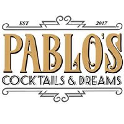 Pablo's Cocktails And Dreams