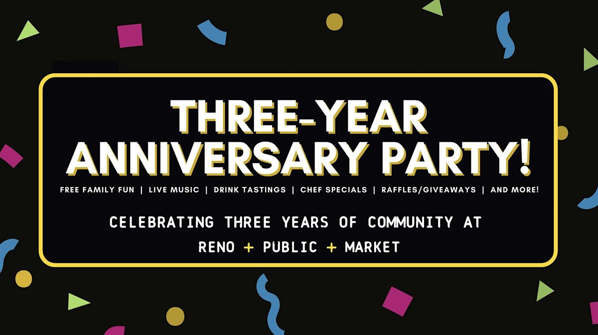 Reno Public Market's Three-Year Anniversary Party!