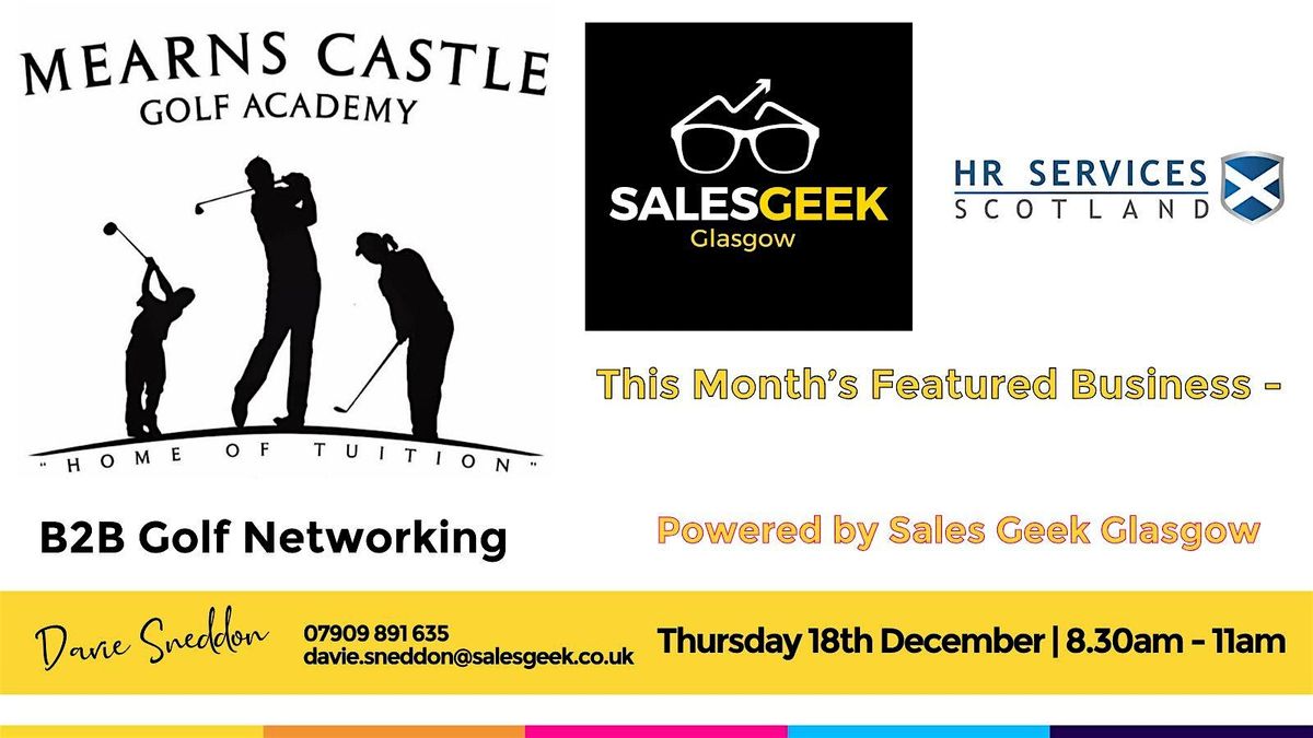 Mearns Castle Golf Academy B2B Golf Networking
