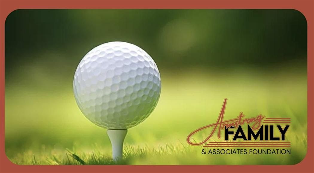 Armstrong Family & Associates Foundation Charity Golf Tournament