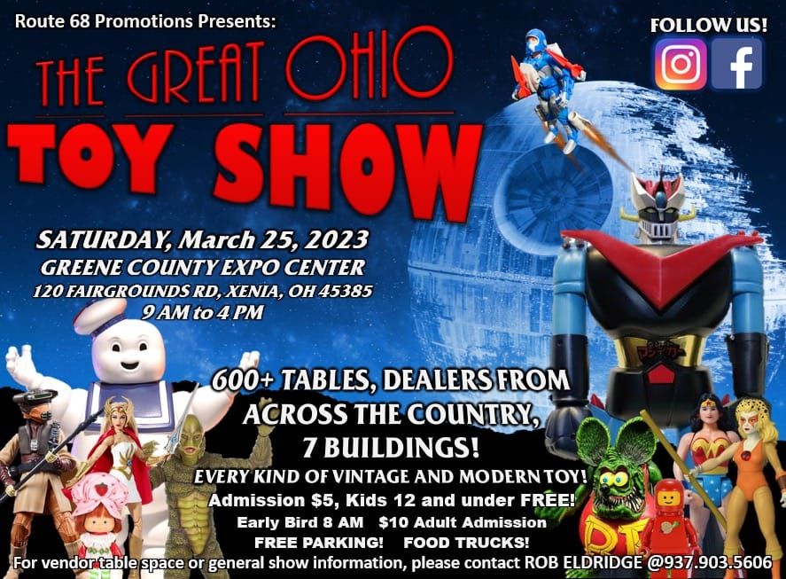 The Great Ohio Toy Show Spring 2023 Greene County Fairgrounds