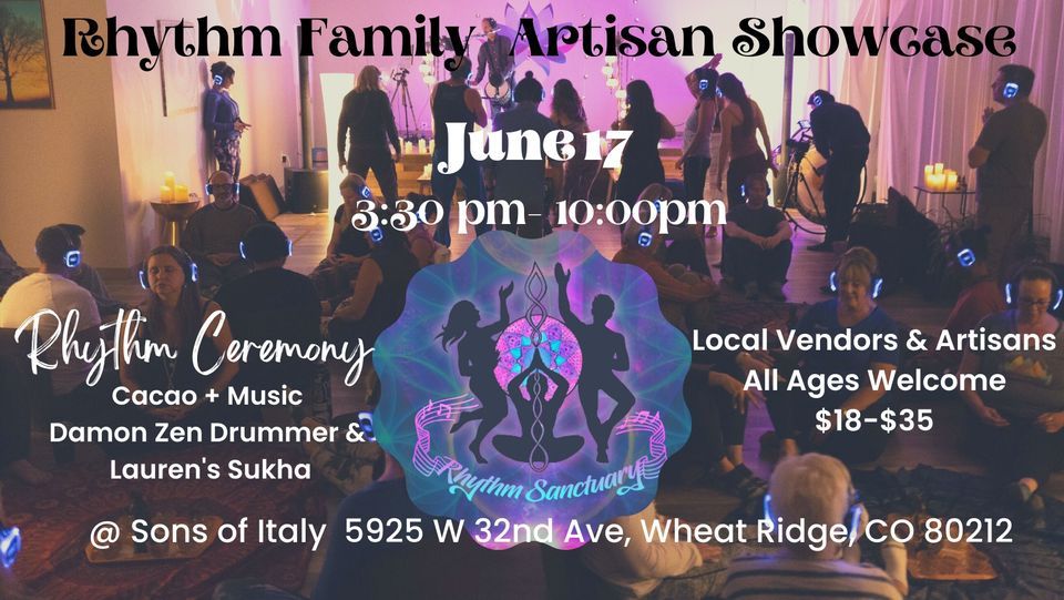 Rhythm Family Artisan Showcase ~ Featuring Rhythm Ceremony w/Damon Zen ...