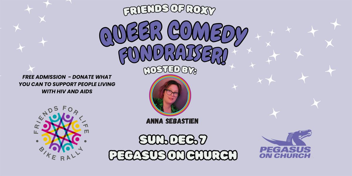 Friends of Roxy - A Queer Comedy Fundraiser!