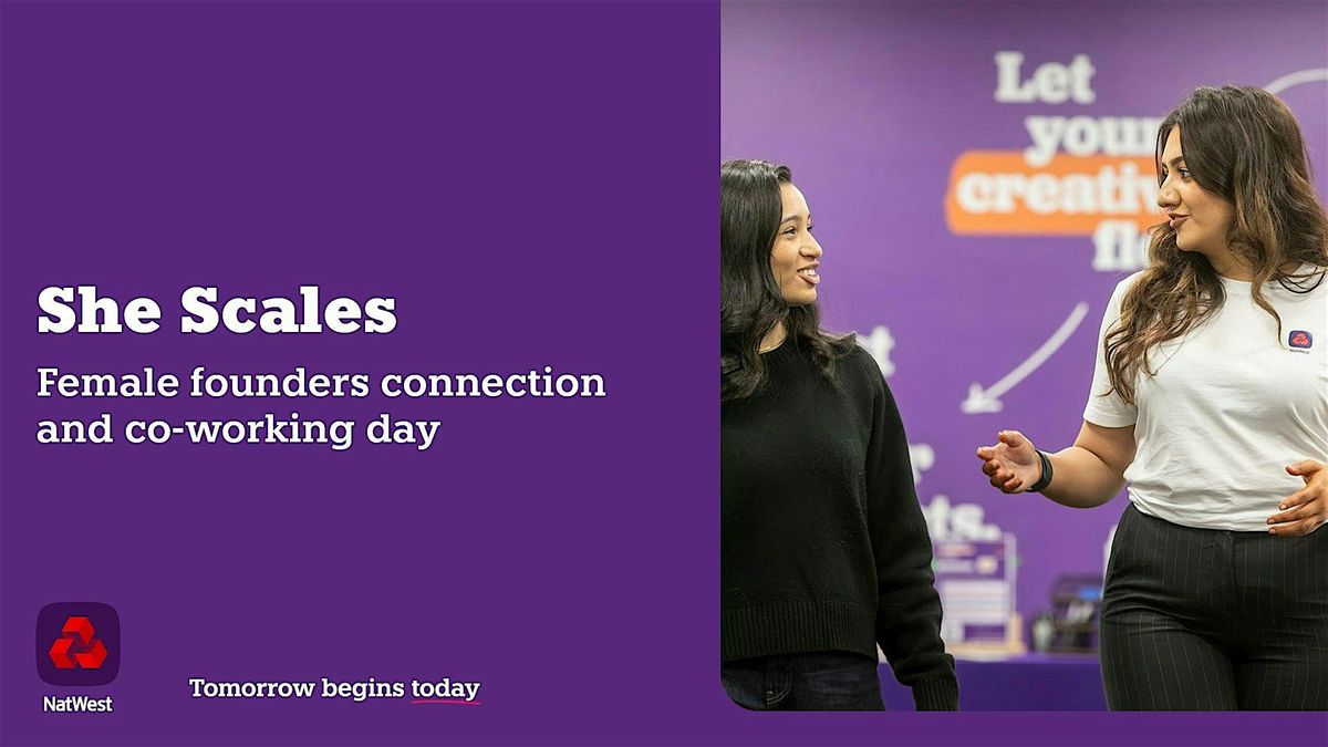 She Scales: Female Founders Connection and Co\u2011working