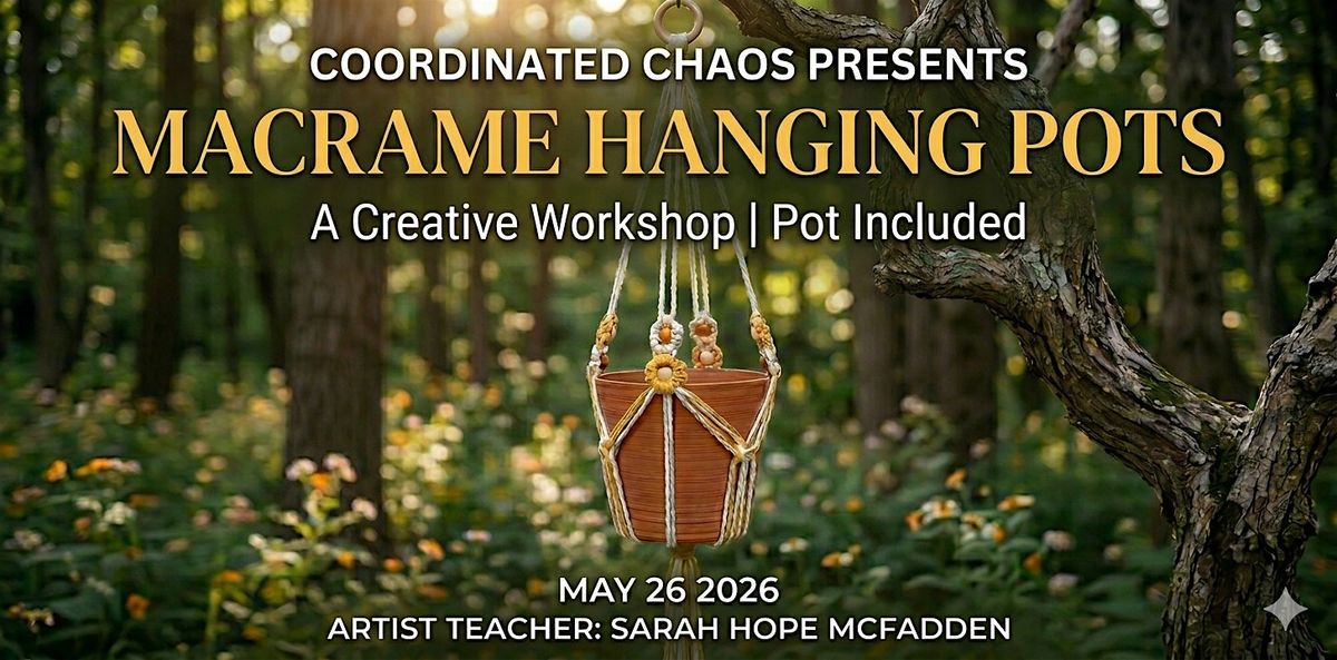 Macrame Hanging Pots Workshop