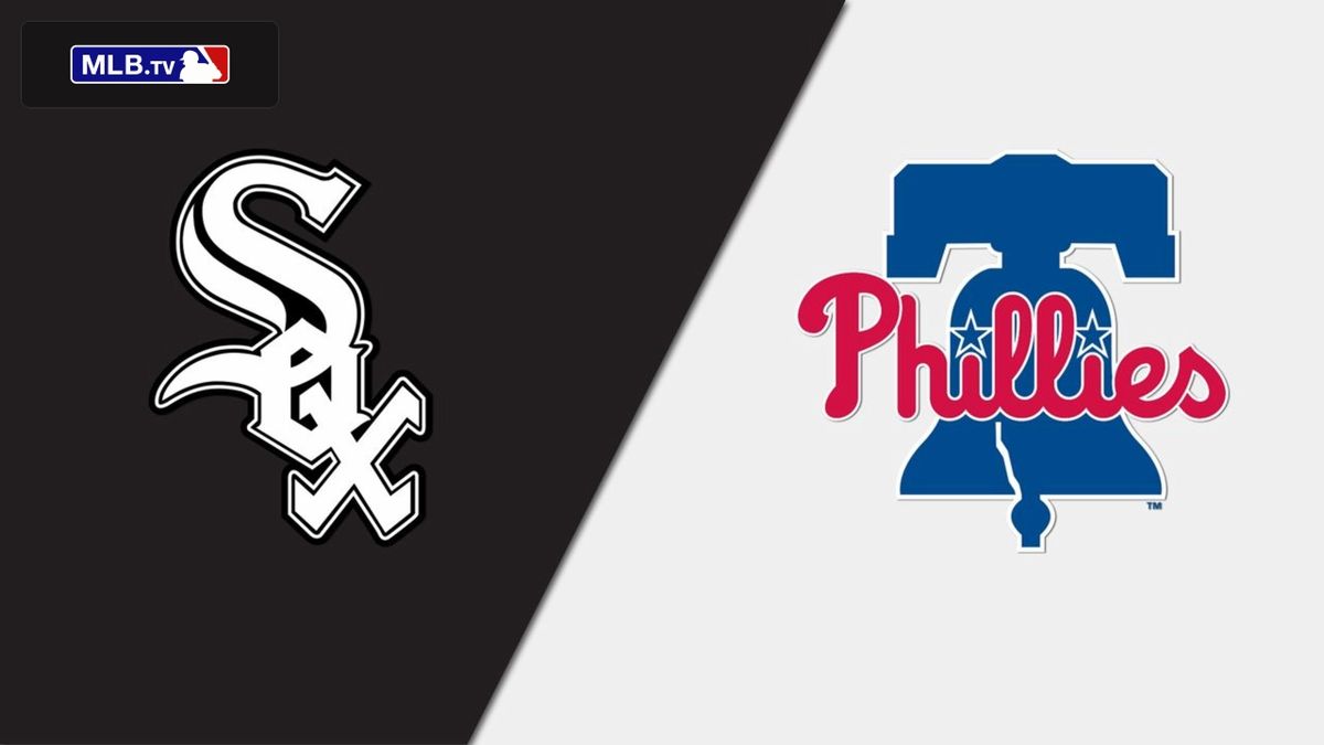 Chicago White Sox at Philadelphia Phillies