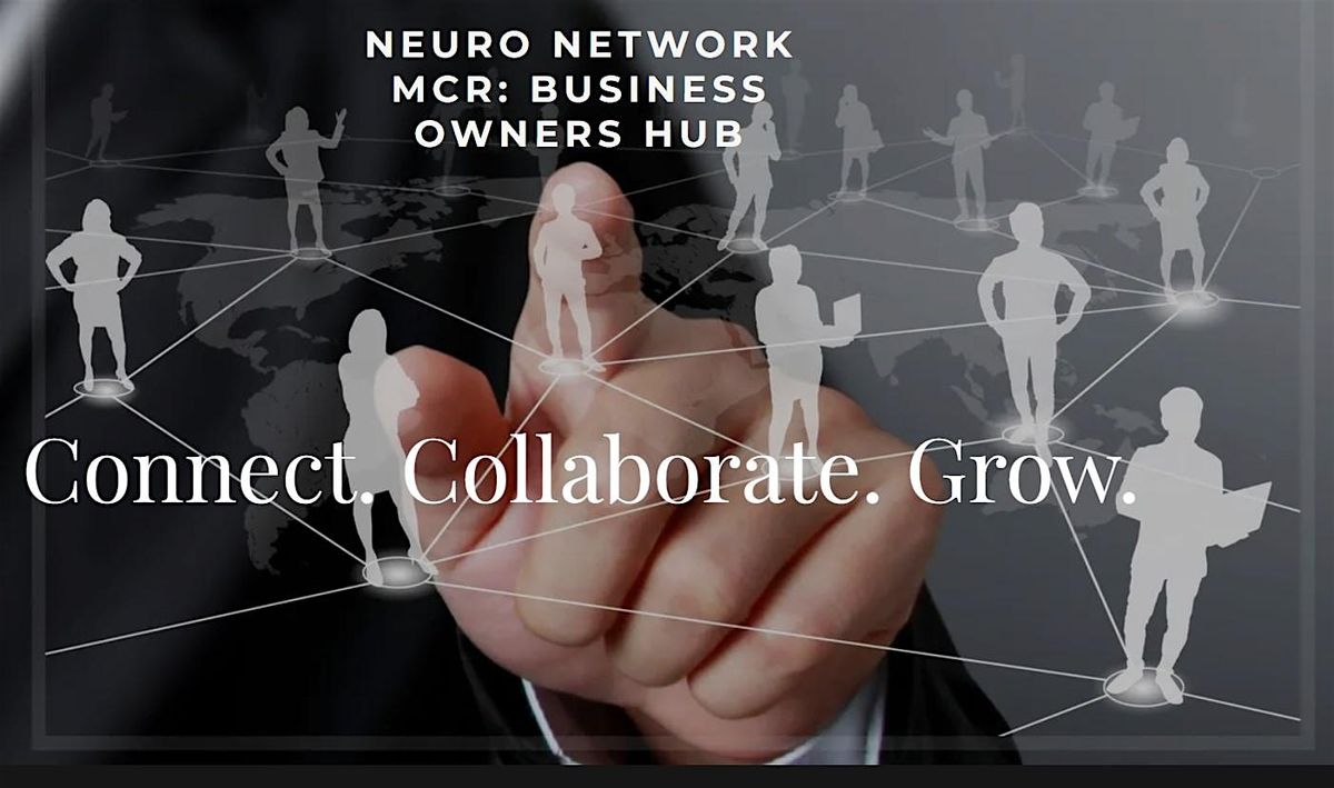 NeuroNetwork MCR Business Networking July