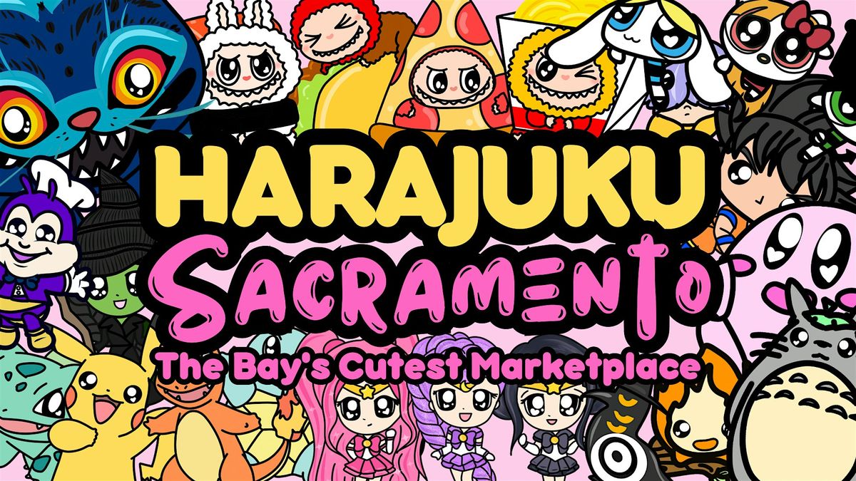 HARAJUKU SACRAMENTO!