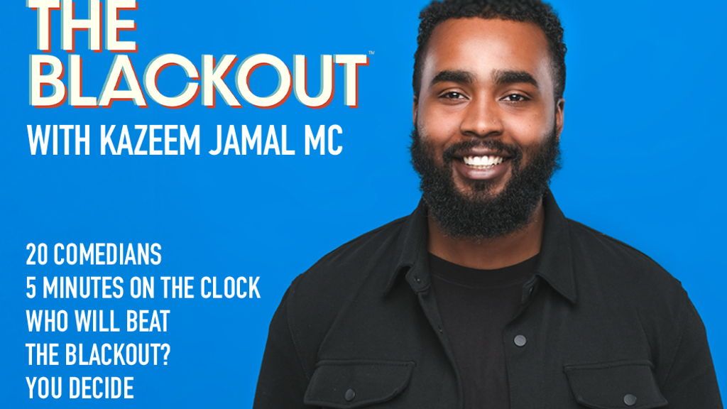 THE BLACKOUT - 28 MAY - KAZEEM JAMAL