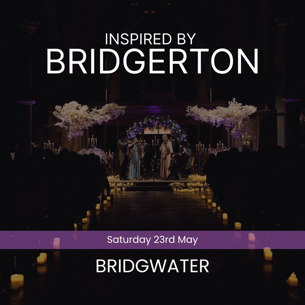 Bridgerton Inspired Concert - Bridgwater