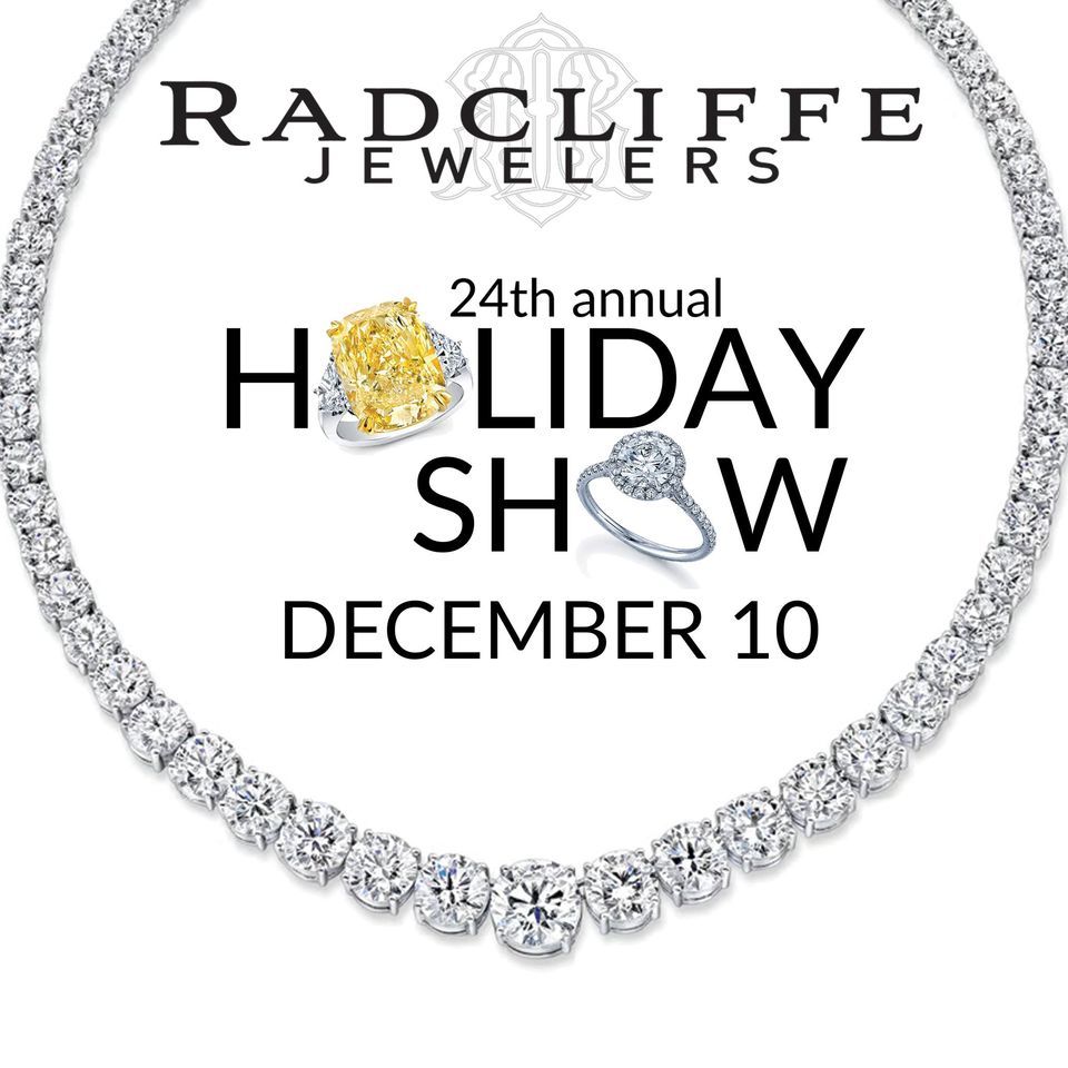 24th Annual Holiday Show Radcliffe Jewelers, Baltimore, MD December
