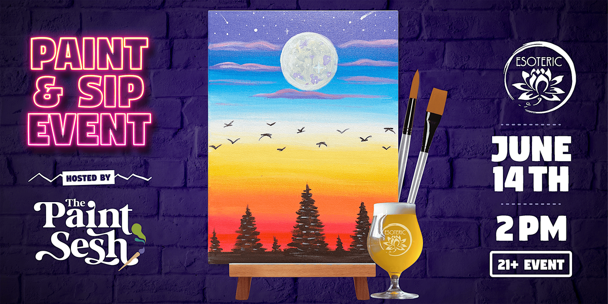 Paint & Sip Painting Event in Cincinnati, OH \u2013 \u201cGreat Outdoors\u201d at Esoteric