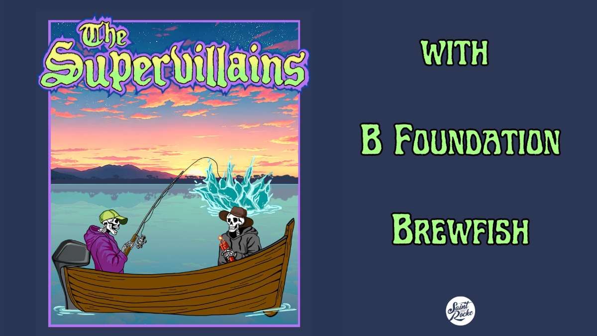 The Supervillains with The B Foundation