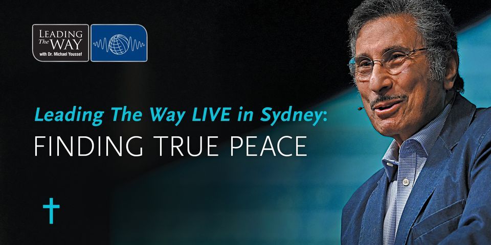 Leading The Way LIVE in Sydney, Australia: Finding True Peace with Dr ...
