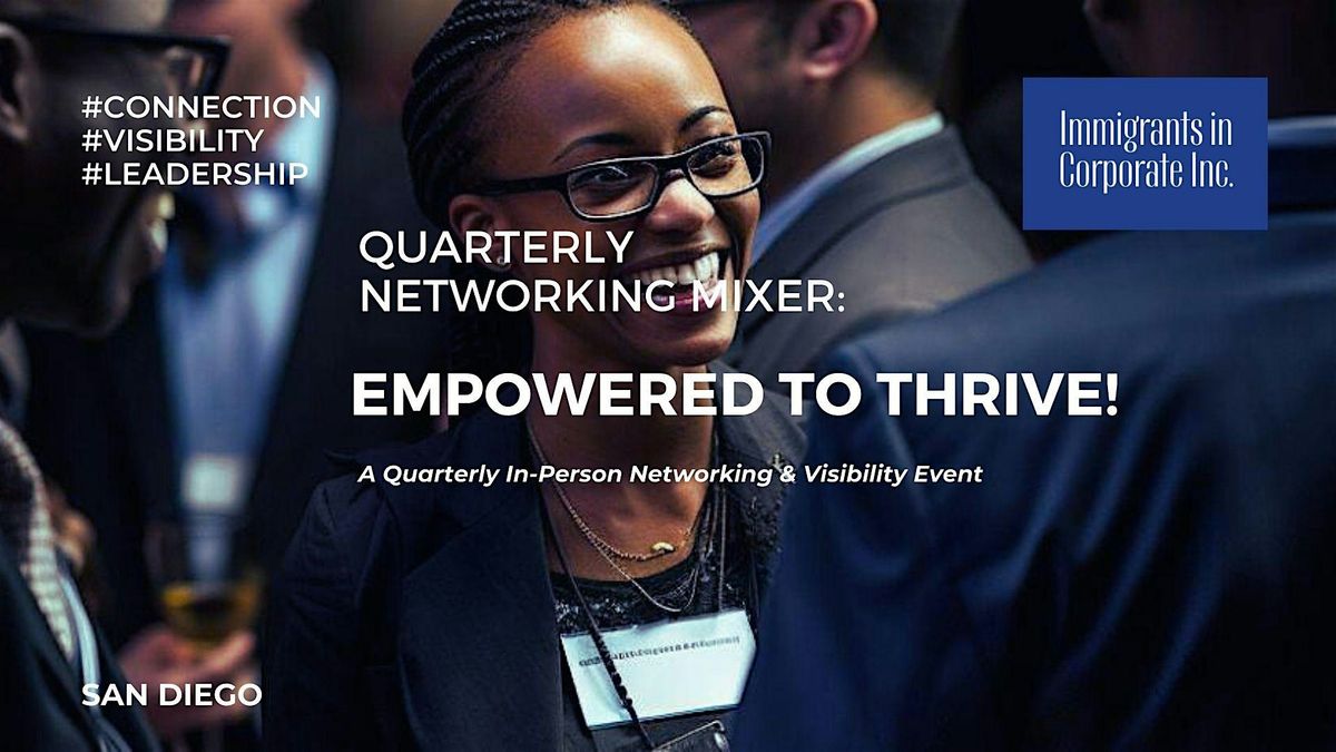 Immigrants in Corporate Quarterly Mixer \u2014 Empowered to Thrive
