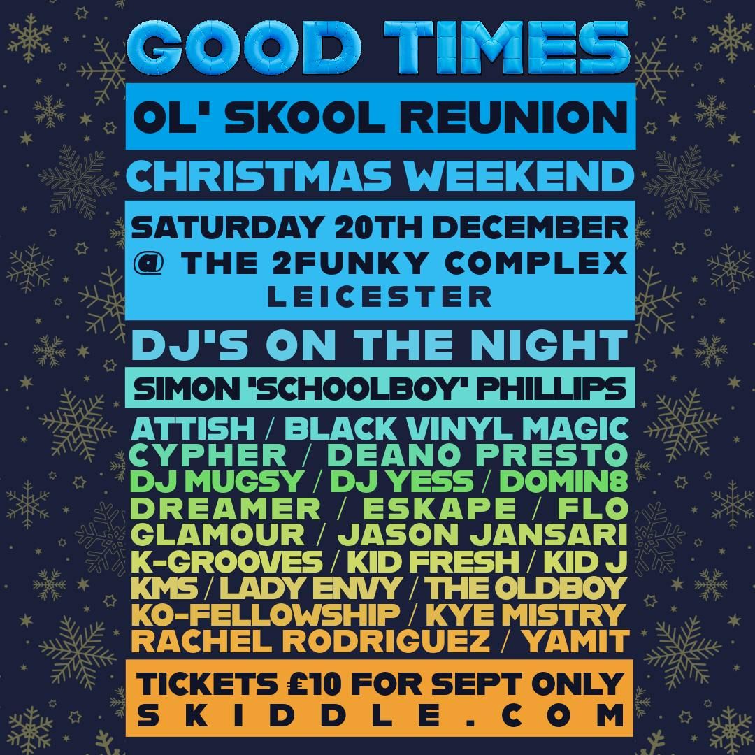 Good Times Ol Skool Reunion