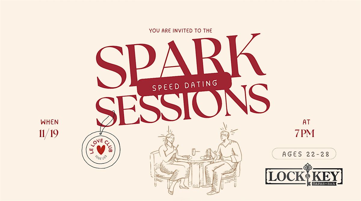 Spark Sessions: Modern Speed Dating Event (Ages 22-28)