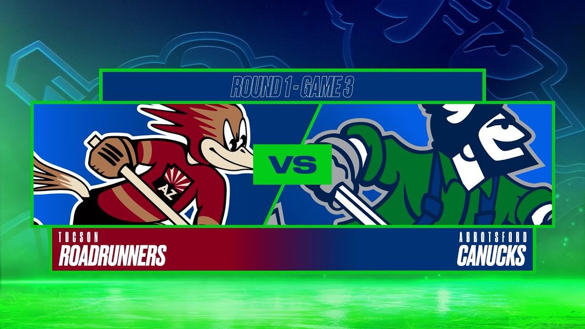 Tucson Roadrunners at Abbotsford Canucks at Abbotsford Centre