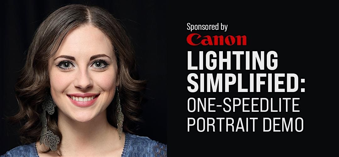Lighting Simplified: One-Speedlite Portrait Demo with Canon - Santa Ana
