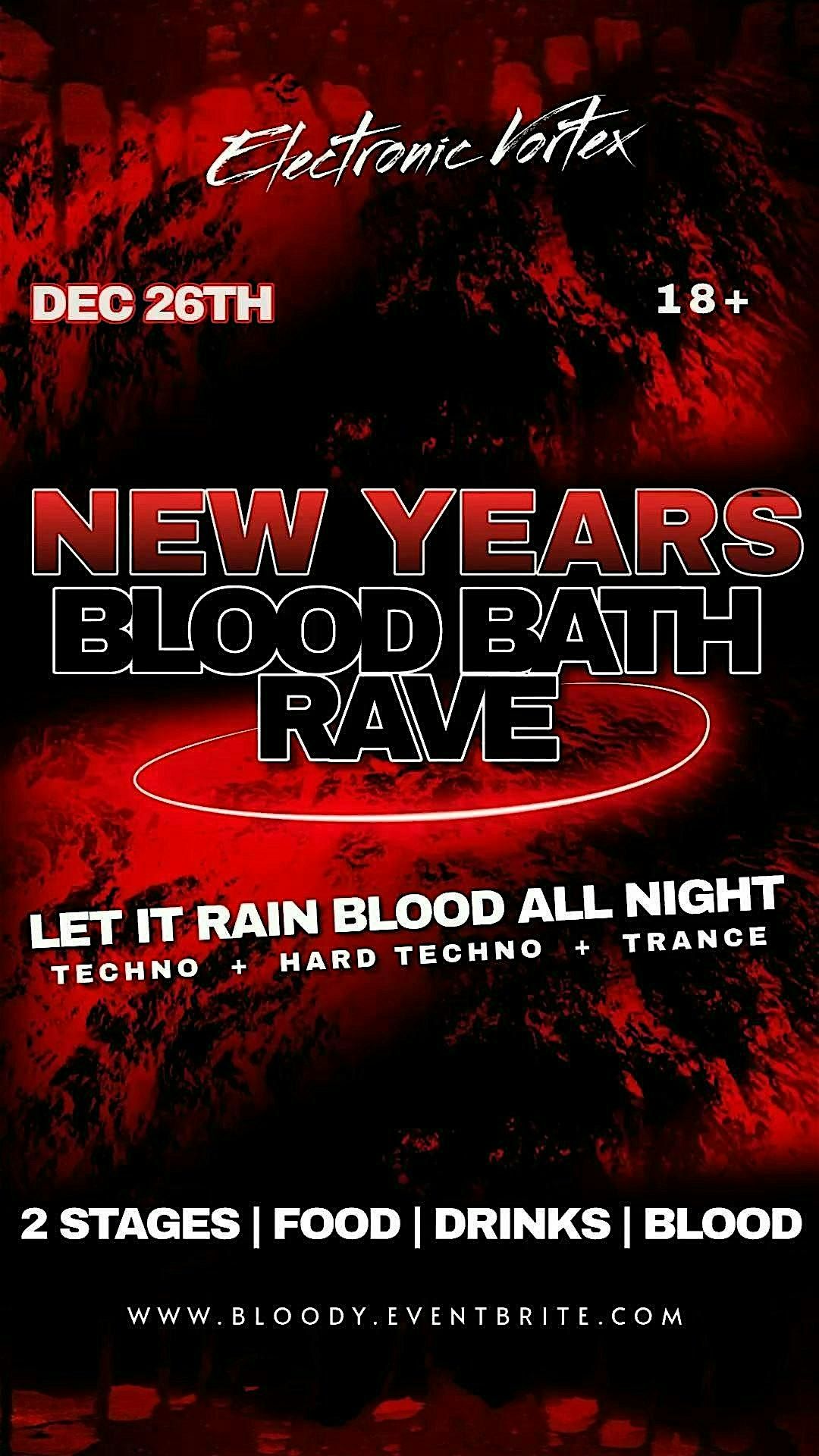 New Years Blood Bath Rave - Techno Fest