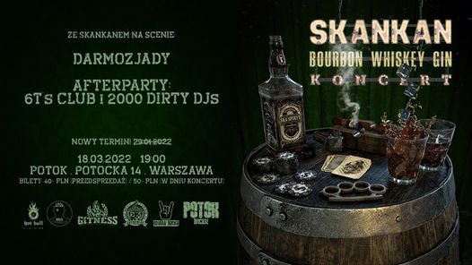 Nowa data 18.03.2022 Skankan i Darmozjady\/\/after: 6T's Club & 2000 Dirty DJs- Potok Warszawa