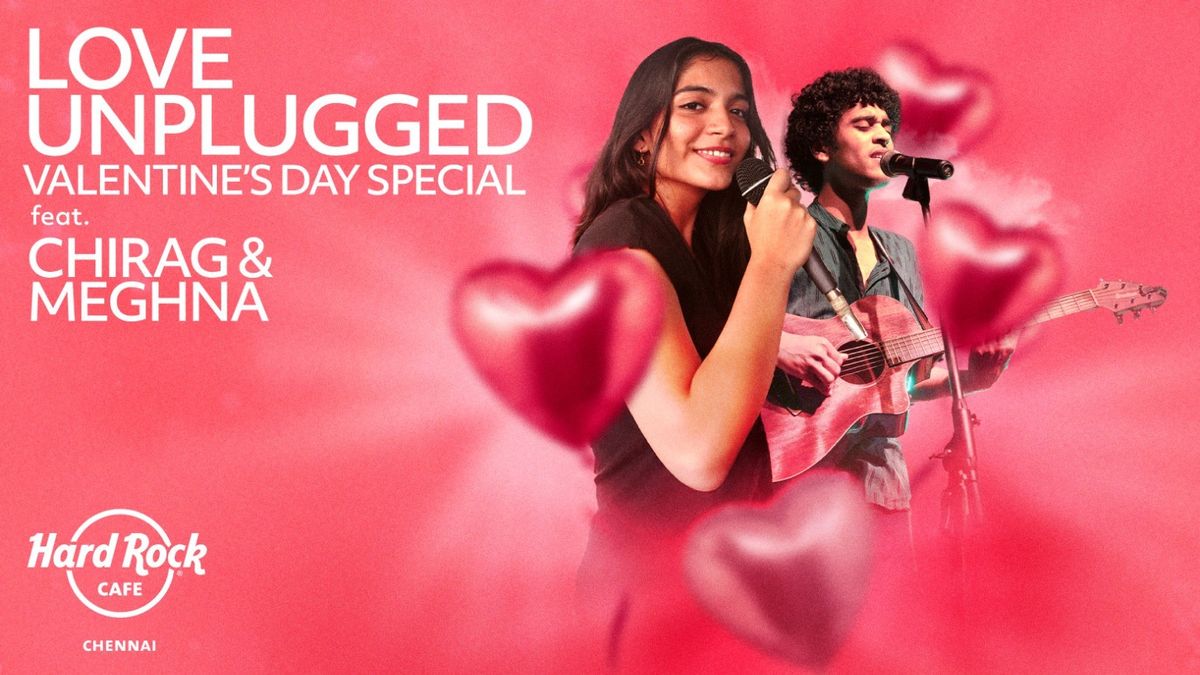 Love Unplugged Valentine Special At Hard Rock Cafe Chennai On 14th love-unplugged-valentine-special-at-hard-rock-cafe-chennai-on-14th