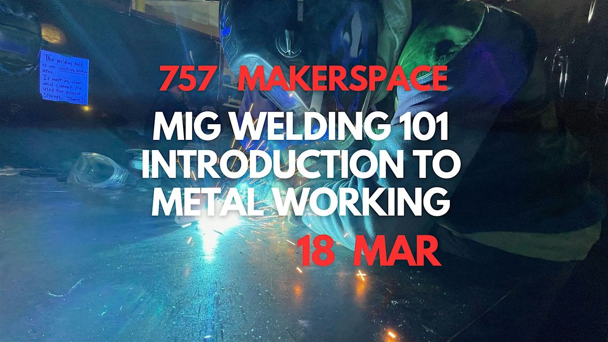 MIG Welding 101 NFK (16+)