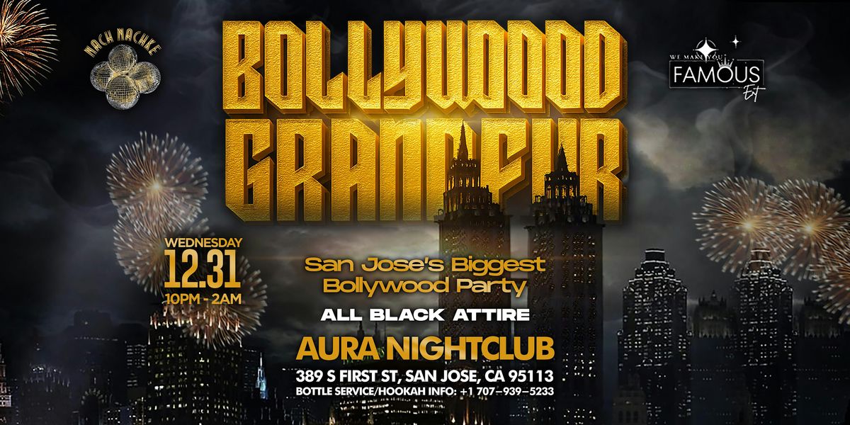 BOLLYWOOD GRANDEUR | SAN JOSE | BIGGEST BOLLYWOOD NYE PARTY