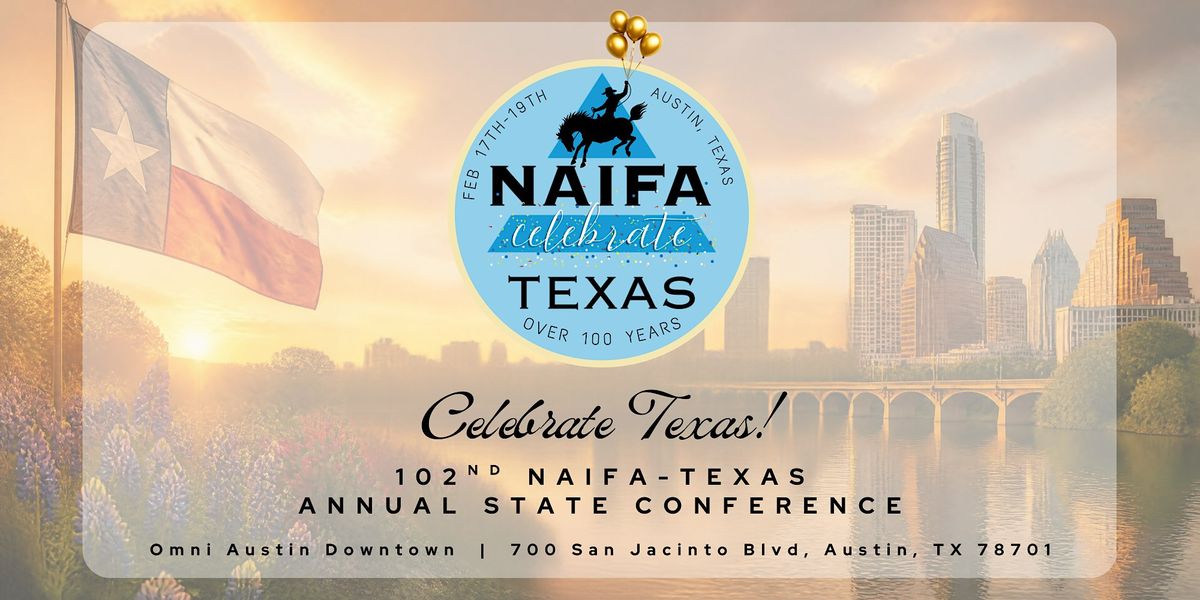 Next Level Network Conference 102nd NAIFA-Texas Annual State Conference at Omni Austin Hotel Downtown ...