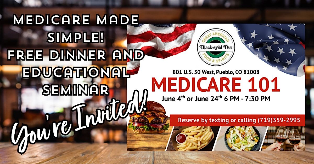 FREE Turning 65 Medicare Dinner at the Black-eyed Pea