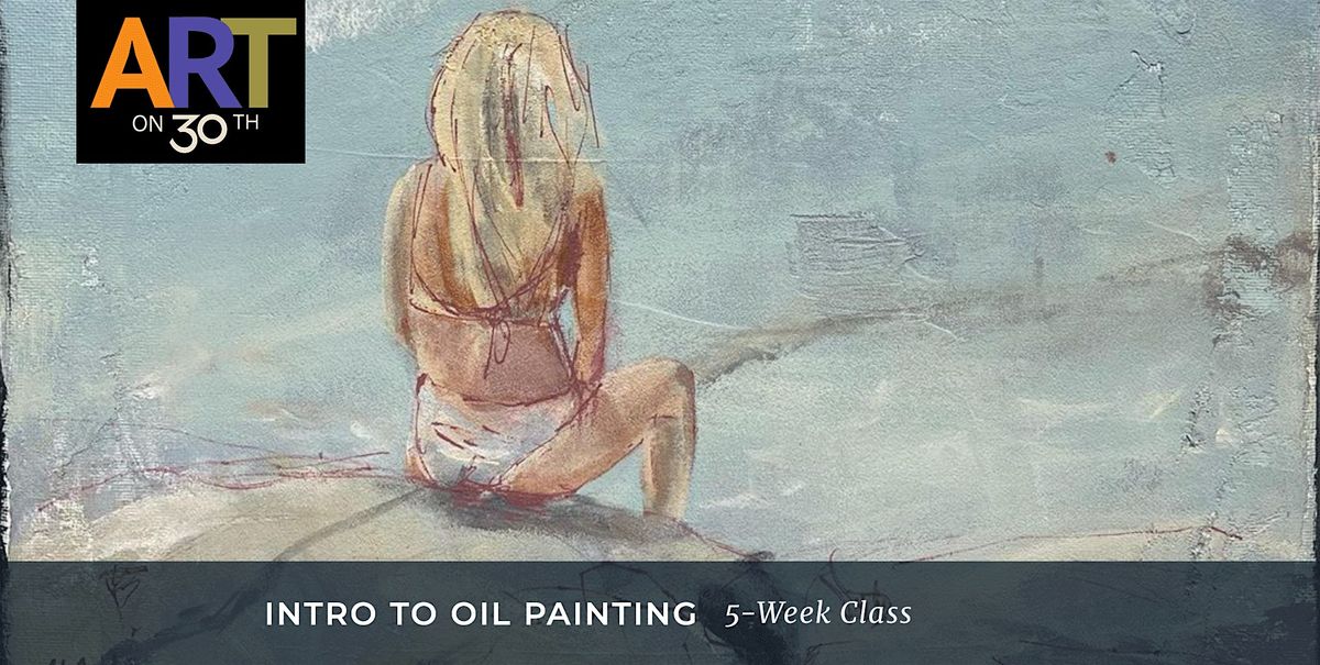 MON PM - Beginning Oil Painting: Level 1 with Nancy
