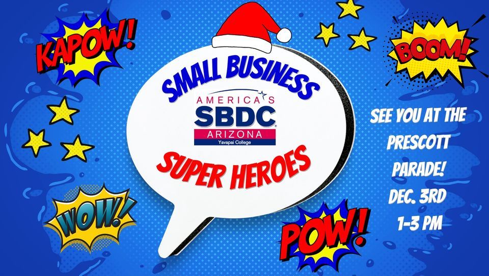 Prescotts Annual Christmas Parade YCSBDC Small Biz Super Heroes