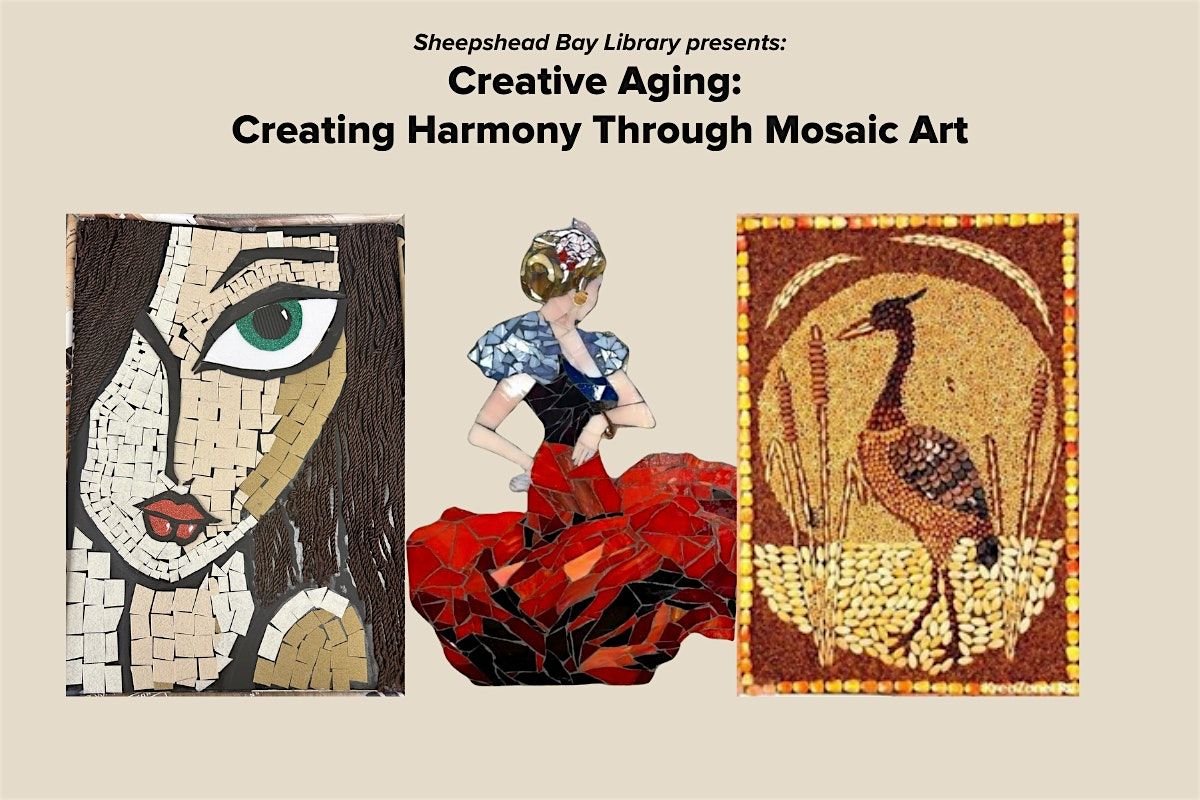 Creative Aging: Creating Harmony Through Mosaic Art