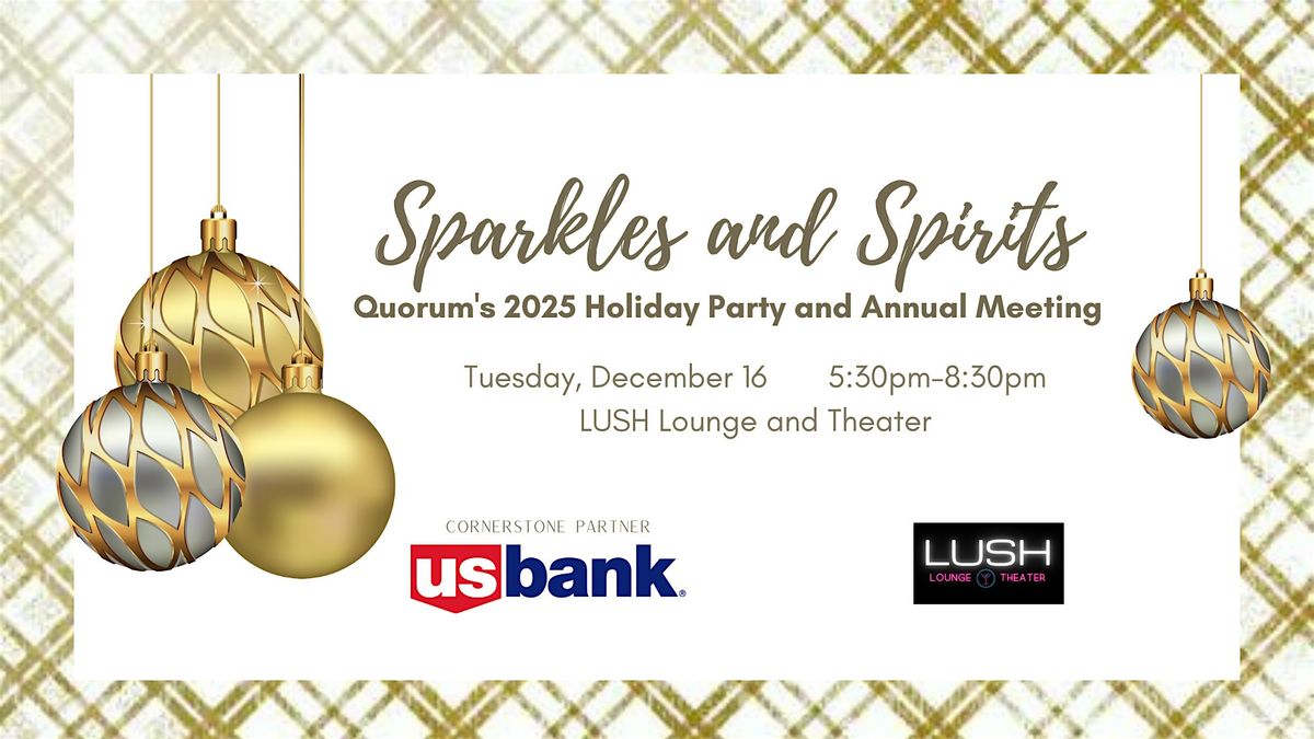 Quorum's 2025 Holiday Party and Annual Meeting