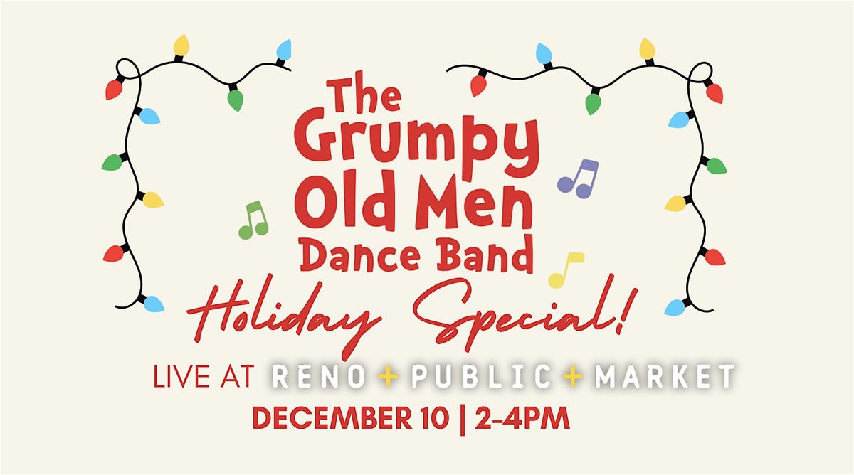 The Grumpy Old Men Holiday Special  LIVE at Reno Public Market