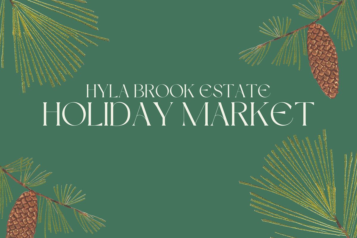 Hyla Brook Estate Holiday Market