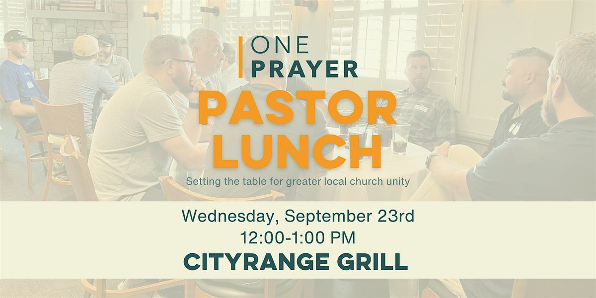 ONE Prayer Pastor Lunch