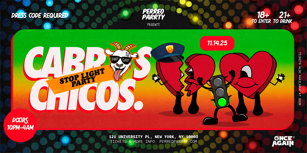 Cabros Chicos - Stop Light Parrty | Open Format Dance Party in NYC (18+)