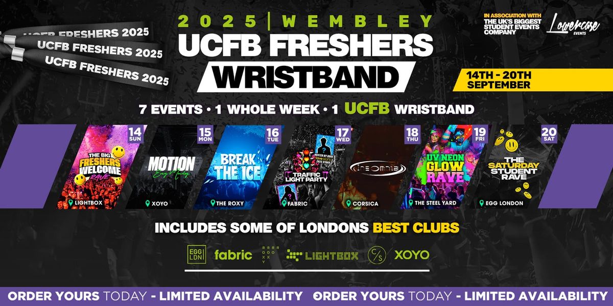 THE 2025 UCFB WEMBLEY FRESHERS WRISTBAND! \ud83c\udf89