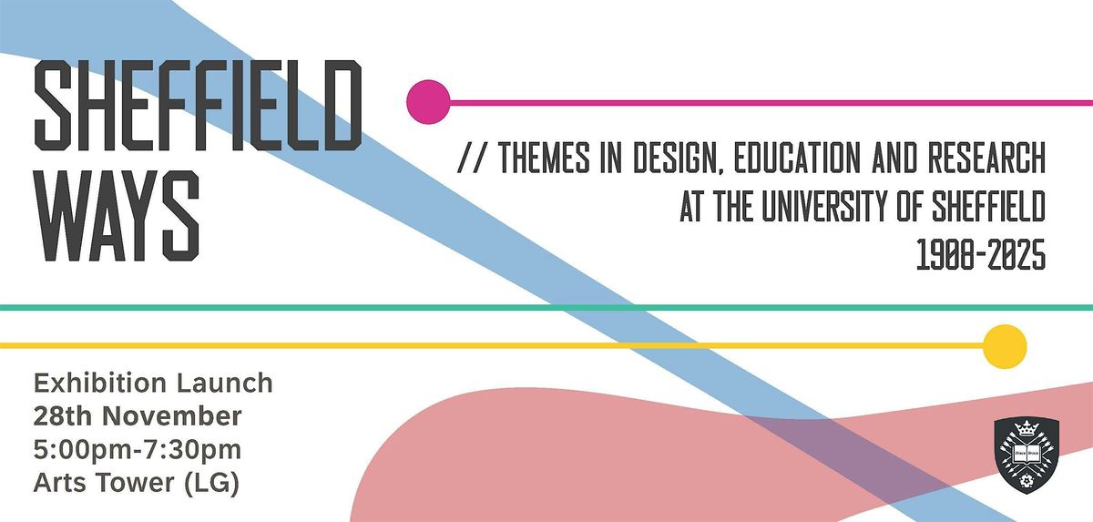 Sheffield Ways Exhibition: Launch Event