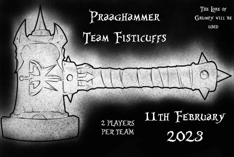 PraagHammer Team Fisticuffs Warhammer Tournament