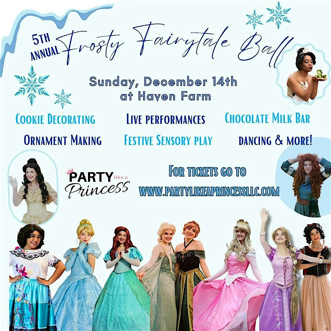 5th Annual Princess Frosty Fairytale Ball!